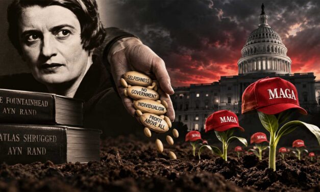 Did Ayn Rand Plant the Seeds of What Is Trumpism Today?
